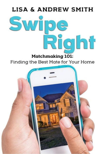 Swipe Right: Matchmaking 101: Finding The Best Mate For Your Home