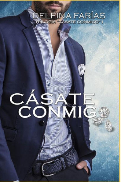 Casate Conmigo (Cásate Conmigo) (Spanish Edition)