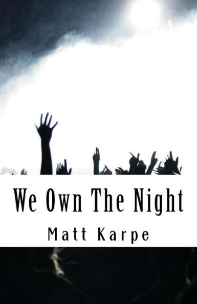 We Own The Night: The Underground Of American Hard Rock