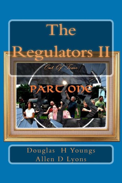 The Regulators Ii: Out Of Time: Part One