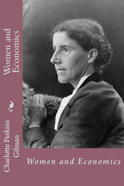 Women And Economics Charlotte Perkins Gilman