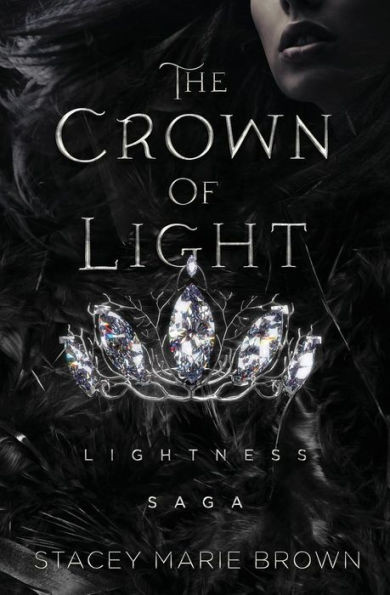 The Crown Of Light: Lightness Saga