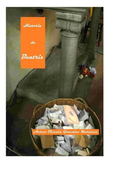 Historia De Beatriz (Spanish Edition)