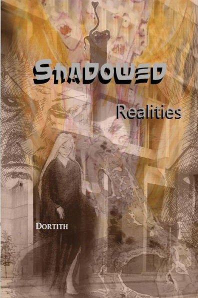 Shadowed Realities