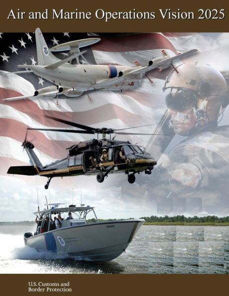Air And Marine Operations Vision 2025