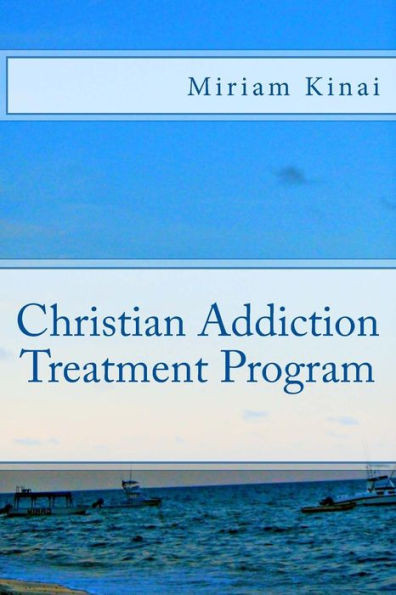 Christian Addiction Treatment Program