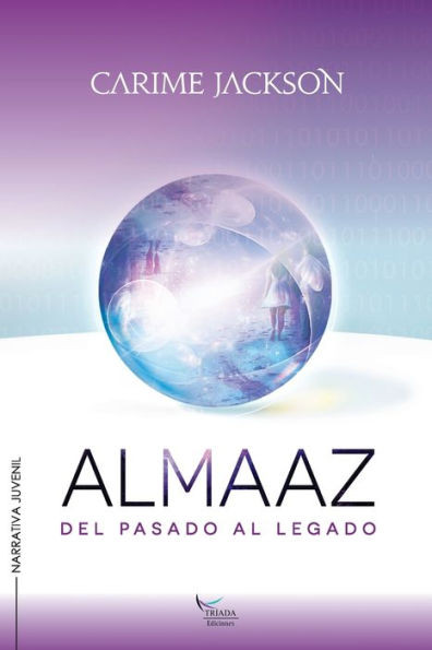 Almaaz: Del Pasado Al Legado (Spanish Edition)