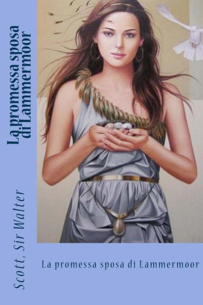 La Promessa Sposa Di Lammermoor (Italian Edition)