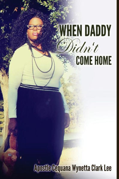 When Daddy Didn'T Come Home