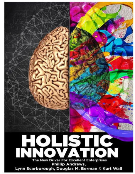 Holistic Innovation: The New Driver For Excellent Enterprises