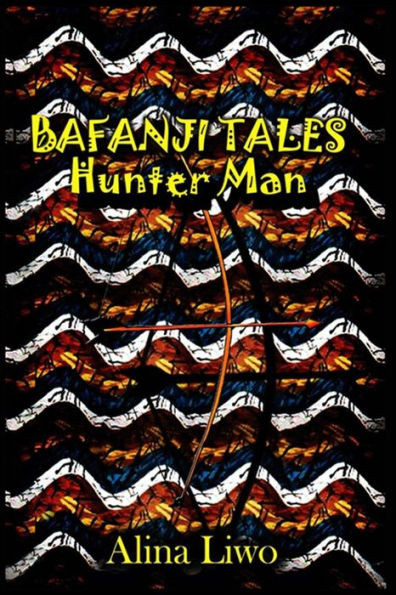 Bafanji Tales: Hunter Man