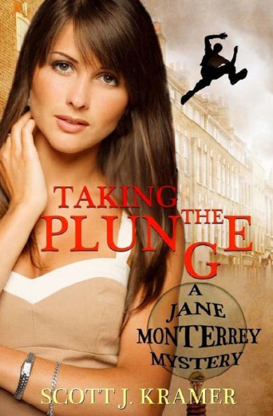 Taking The Plunge (Jane Monterrey Mystery)