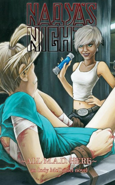 Nadya'S Nights: All M.A.D. Here