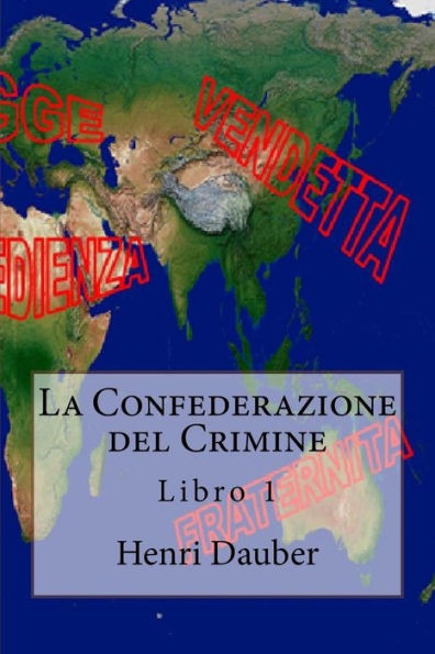 La Confederazione Del Crimine (Italian Edition)