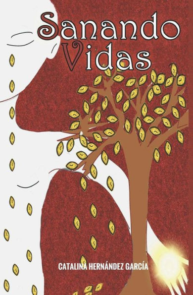 Sanando Vidas (Spanish Edition)