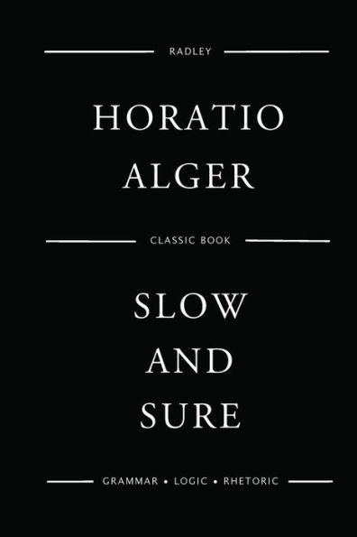 Slow And Sure