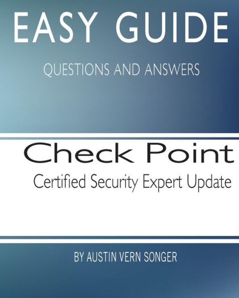 Easy Guide: Check Point Security Administration [Ngx Ii]