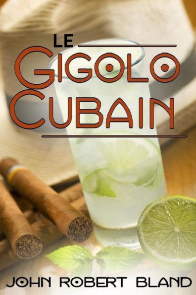 Le Gigolo Cubain (French Edition)