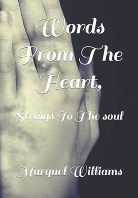 Words From The Heart,: Strings To The Soul