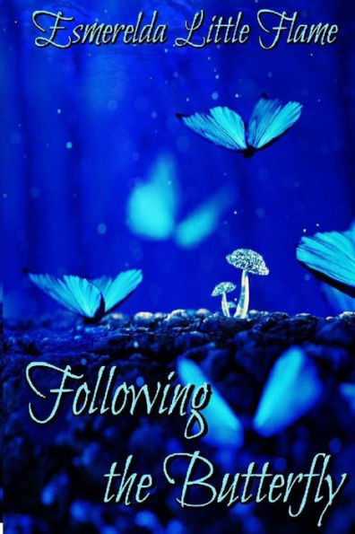 Following The Butterfly