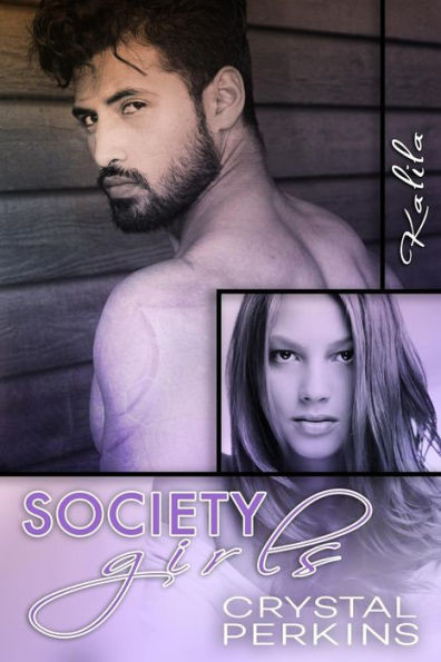 Society Girls: Kalila (Volume 9)