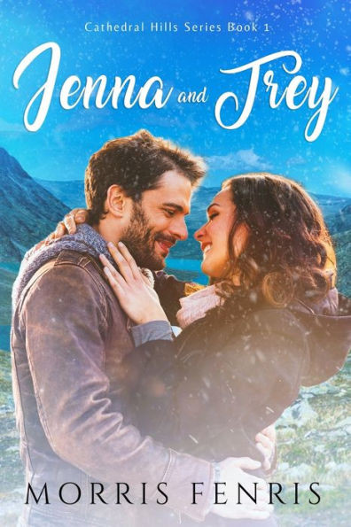 Jenna And Trey (Cathedral Hills Series)