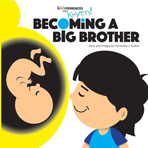 Becoming A Big Brother (Kidsperiences With Kayen)