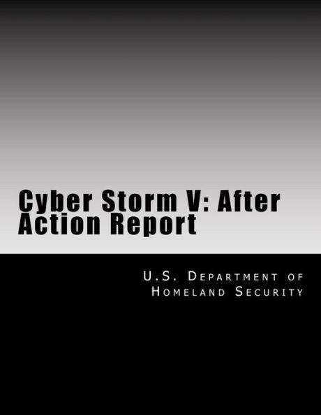 Cyber Storm V: After Action Report