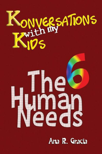 Konversations With My Kids: The 6 Human Needs