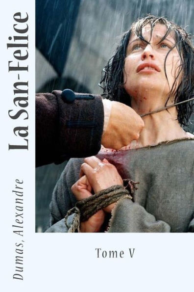 La San-Felice: Tome V (French Edition)