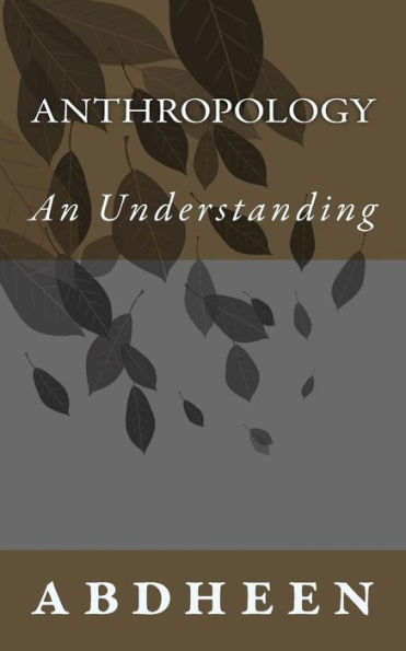 Anthropology: An Understanding