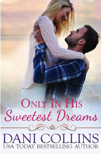 Only In His Sweetest Dreams (Secret Dreams)