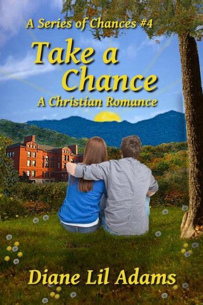 Take A Chance: A Christian Romance (A Series Of Chances)