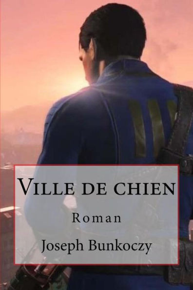 Ville De Chien: Roman (French Edition)
