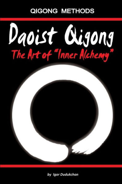 Daoist Qigong - The Art Of "Inner Alchemy"