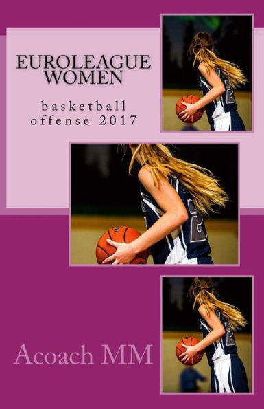 Euroleague Women: Basketball Offense 2017