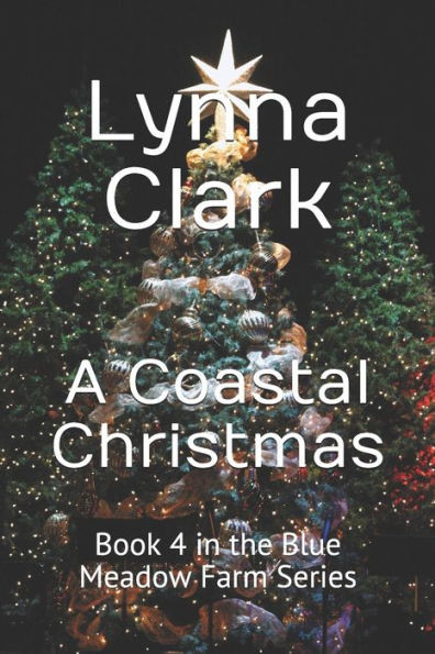 A Coastal Christmas: Book 4 In The Blue Meadow Farm Series