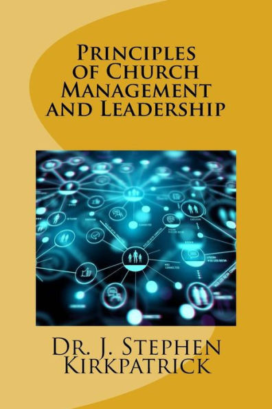 Principles Of Church Management And Leadership