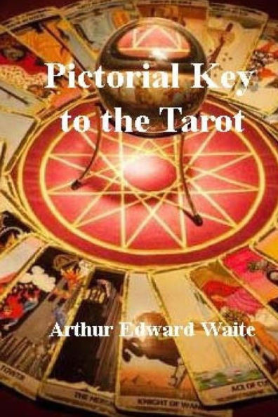 Pictorial Key To The Tarot