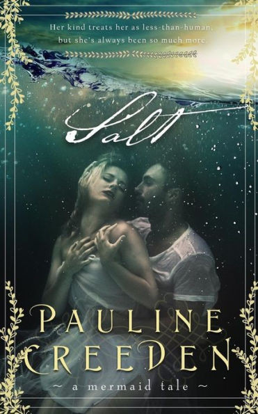 Salt (A Mermaid Tale)