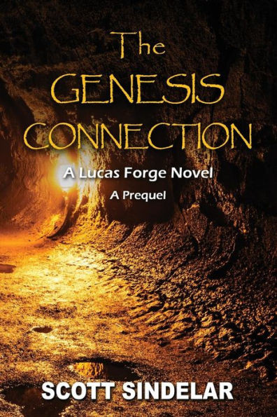 The Genesis Connection: A Lucas Forge Novel: The Prequel (Lucas Forge Novels)