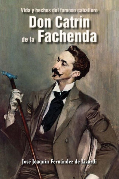 Don Catrín De La Fachenda (Spanish Edition)