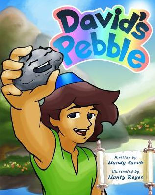 David'S Pebble (Untold Stories Of Noah, Joseph And David)