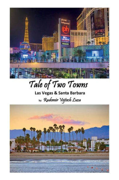Tale Of Two Towns: Las Vegas & Santa Barbara