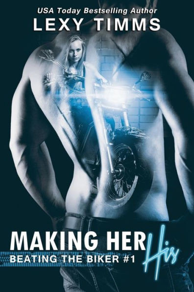 Making Her His: Mc Biker Romance (Beating The Biker)