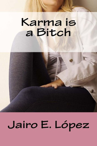 Karma Is A Bitch