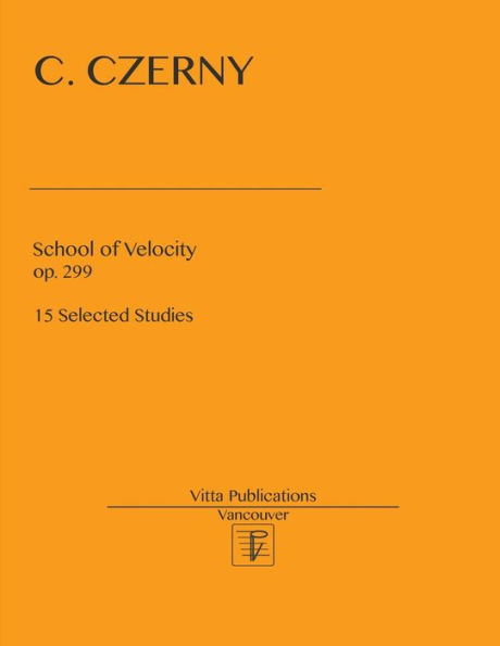 School Of Velocity. Op. 299: 15 Selected Studies