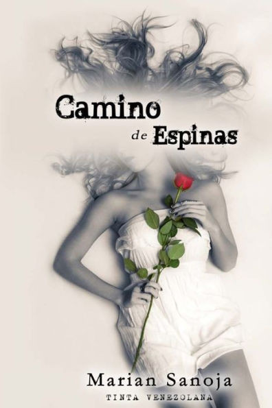 Camino De Espinas (Bilogia Camino) (Spanish Edition)
