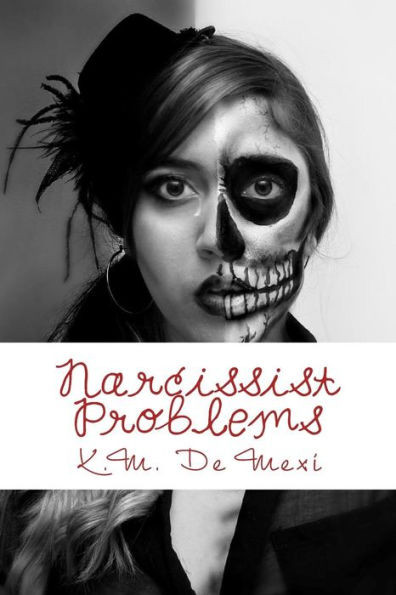 Narcissist Problems: A Survival Guide Ii (Document The Crazy)