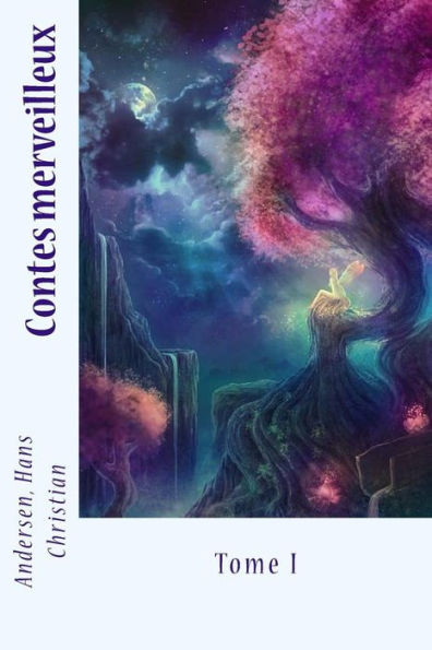 Contes Merveilleux: Tome I (French Edition)